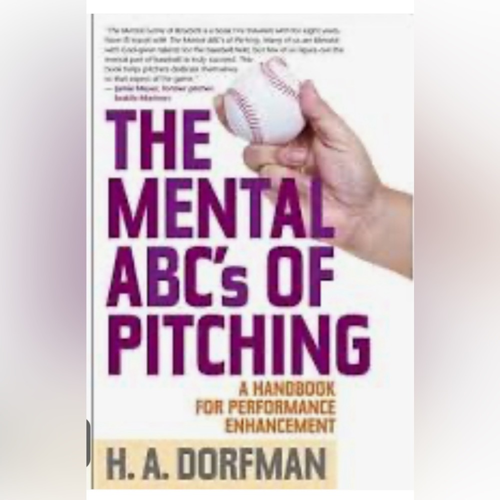 The Mental ABC’s of Pitching book. By H.A Dorfman